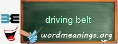 WordMeaning blackboard for driving belt
